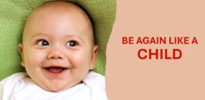 Be like a Child